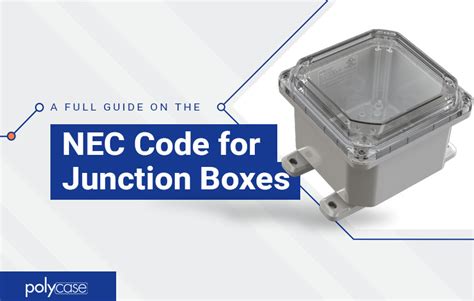 electric code for junction boxes|nec junction box size chart.